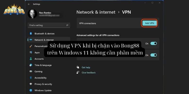 Cách sử dụng VPN khi bị chặn vào Bong88