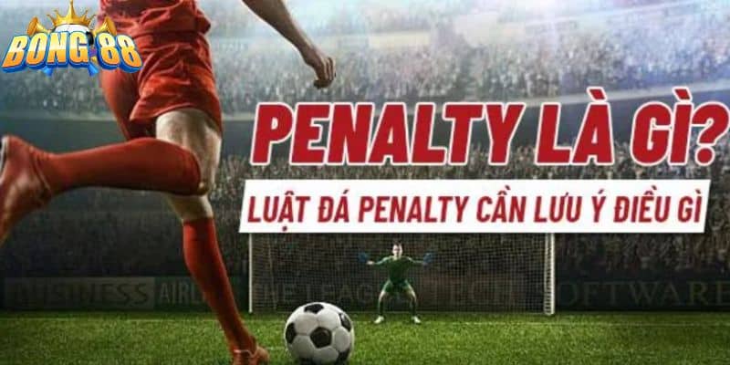 Đá phạt đền hay còn gọi là đá penalty